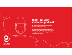 Tech Talk with Vodacom